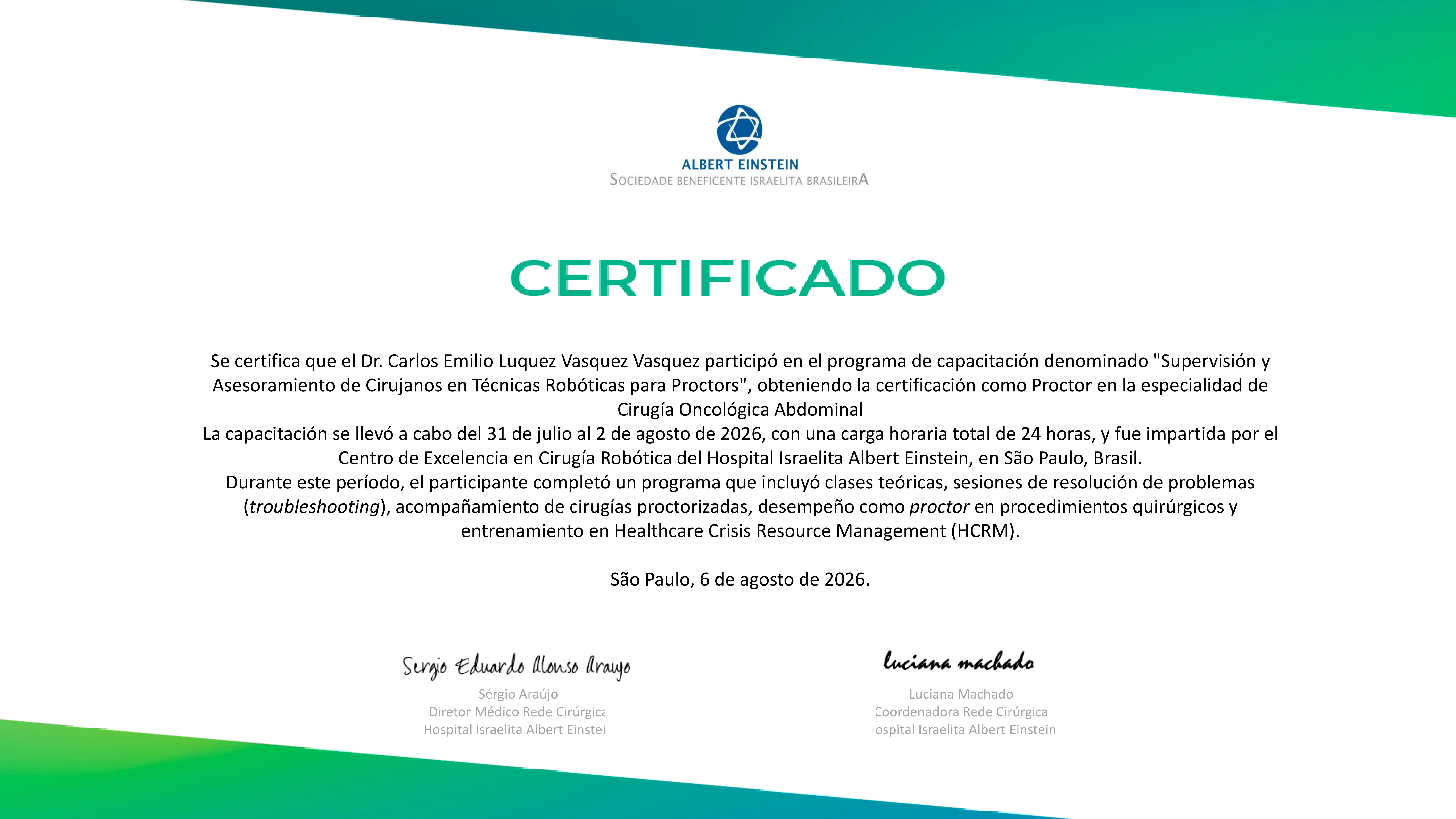 Certificado Proctor en Cirug&iacute;a Oncol&oacute;gica Abdominal Rob&oacute;tica &mdash; Hospital Albert Einstein